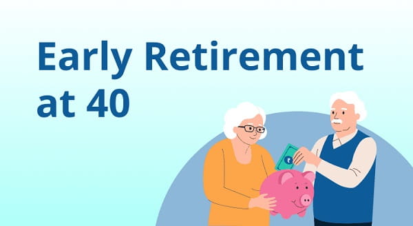 Retirement at 40